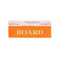 Board Orange Award Ribbon w/ Gold Foil Imprint (4"x1 5/8")